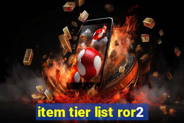 item tier list ror2