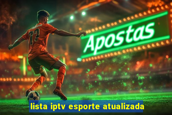 lista iptv esporte atualizada