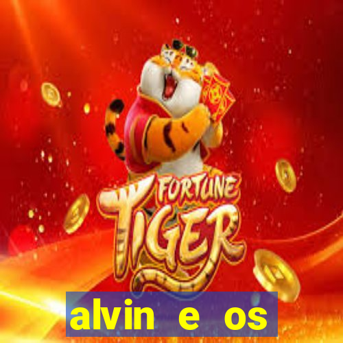 alvin e os esquilos 3 filme completo dublado