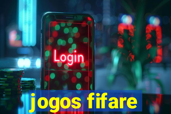 jogos fifare