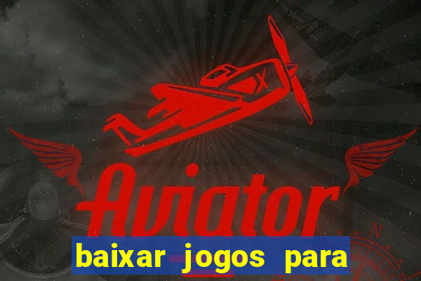 baixar jogos para pc torrent