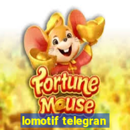 lomotif telegran