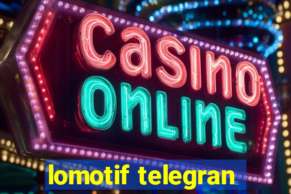 lomotif telegran