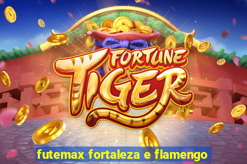 futemax fortaleza e flamengo