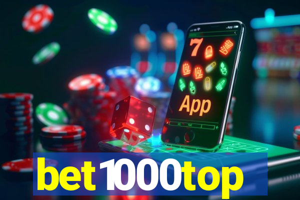 bet1000top