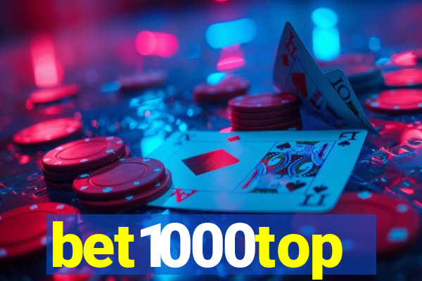 bet1000top