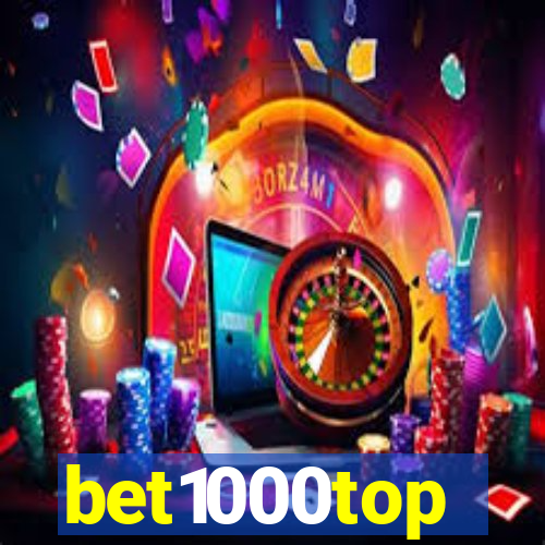 bet1000top