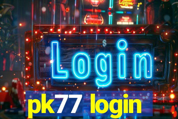 pk77 login