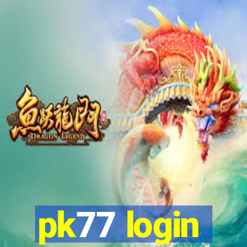 pk77 login