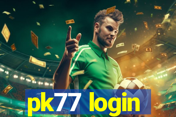 pk77 login