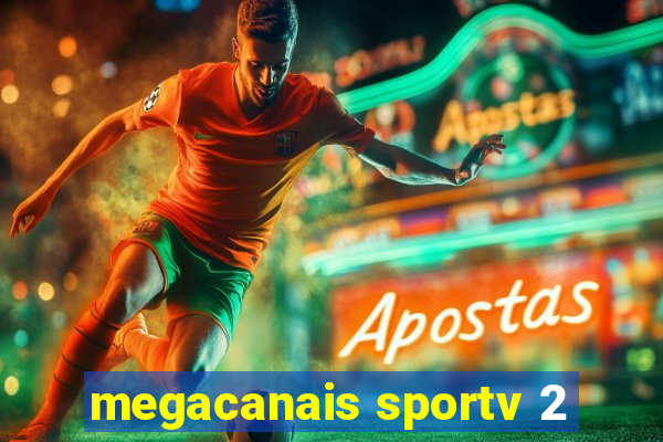 megacanais sportv 2