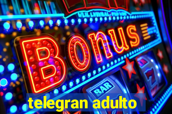 telegran adulto