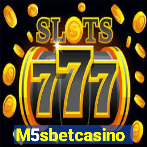 M5sbetcasino