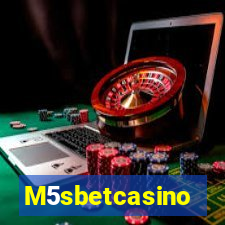 M5sbetcasino