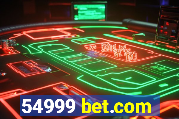 54999 bet.com