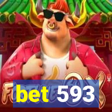 bet 593