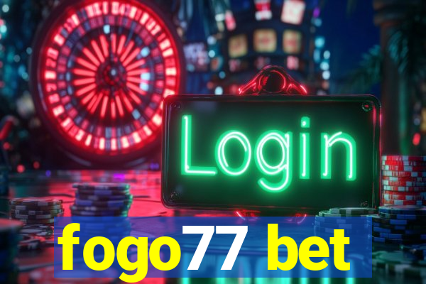 fogo77 bet