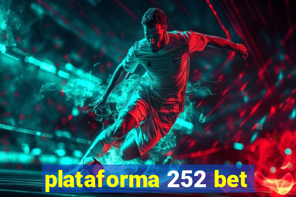 plataforma 252 bet