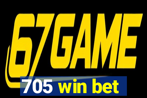 705 win bet