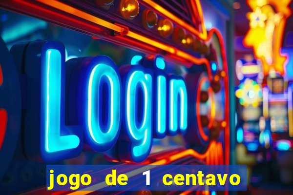 jogo de 1 centavo na betano