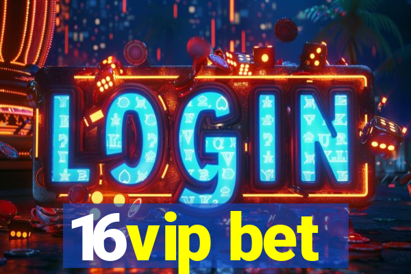 16vip bet