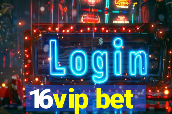 16vip bet