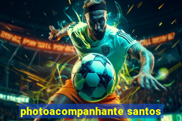 photoacompanhante santos