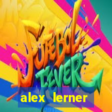 alex lerner jornalista fortuna