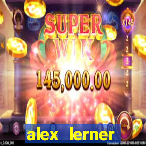 alex lerner jornalista fortuna