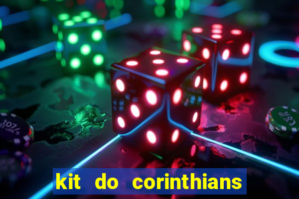 kit do corinthians dls 19