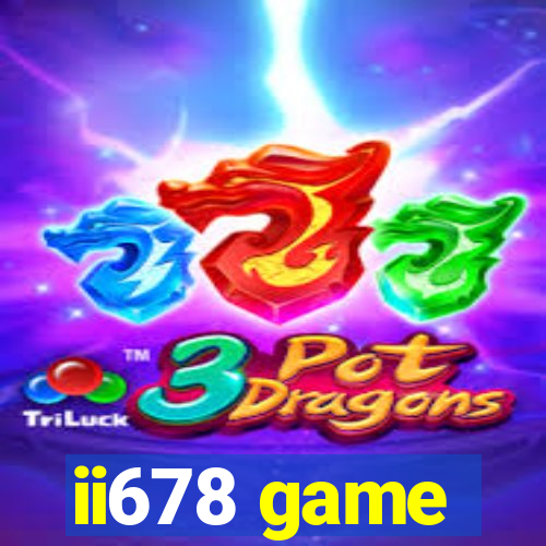 ii678 game