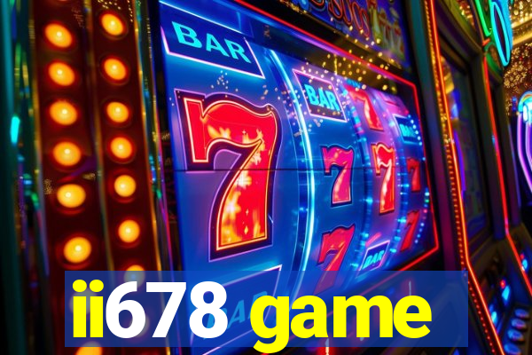 ii678 game