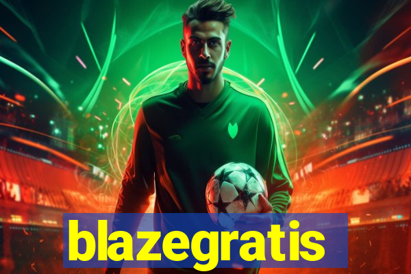 blazegratis