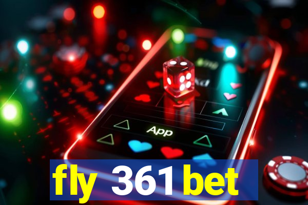 fly 361 bet