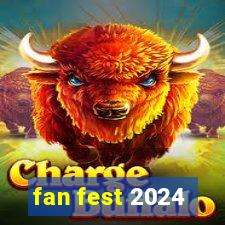 fan fest 2024