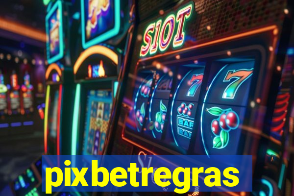 pixbetregras