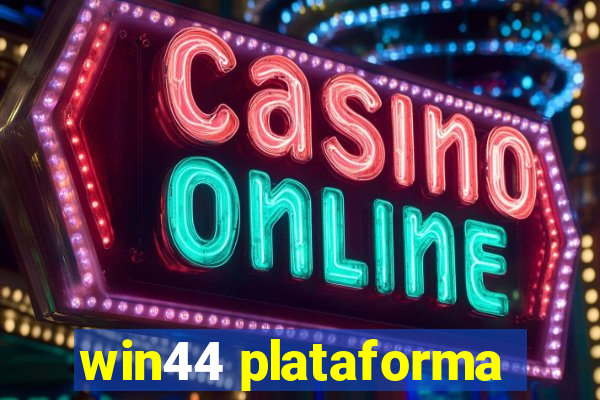 win44 plataforma