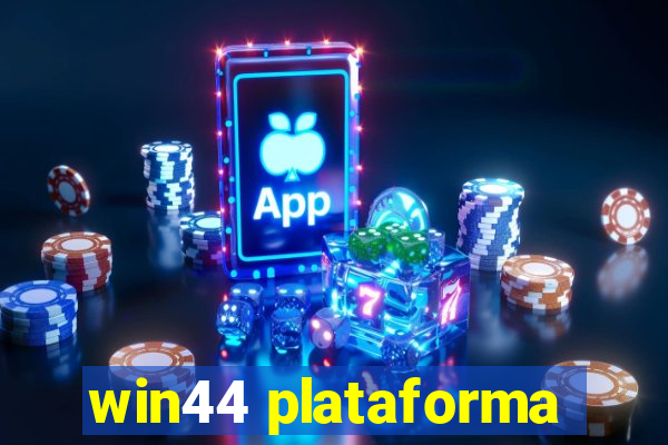 win44 plataforma