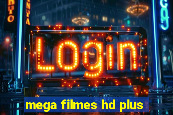 mega filmes hd plus