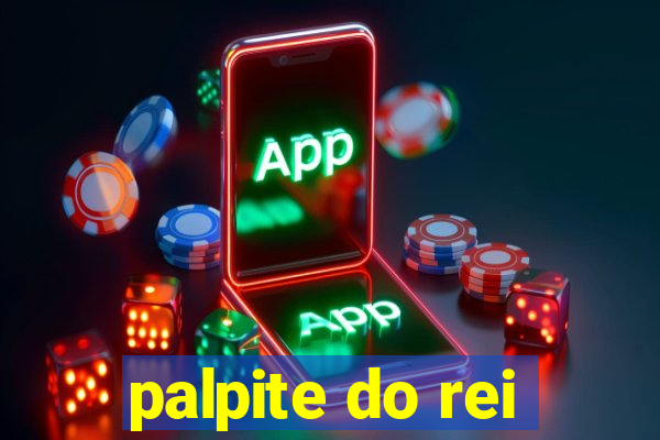 palpite do rei