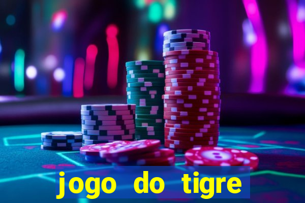 jogo do tigre gratis teste