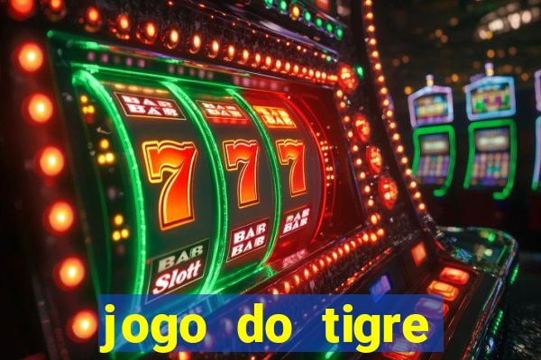 jogo do tigre gratis teste