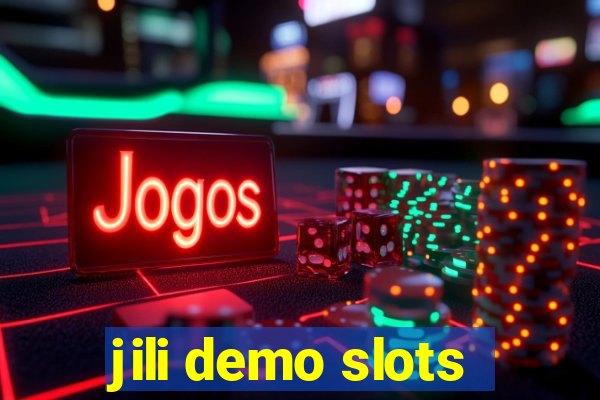 jili demo slots