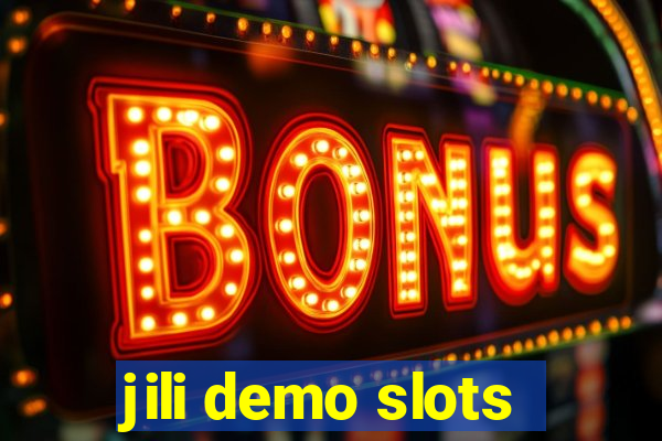 jili demo slots