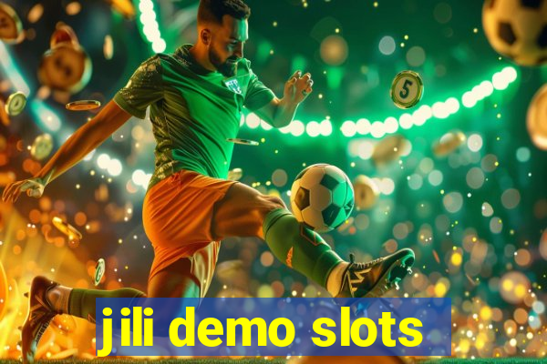 jili demo slots