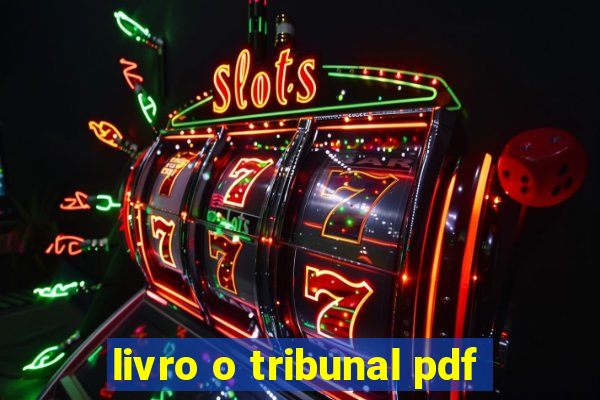 livro o tribunal pdf