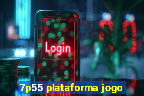 7p55 plataforma jogo