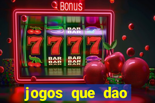 jogos que dao dinheiro ao se cadastrar