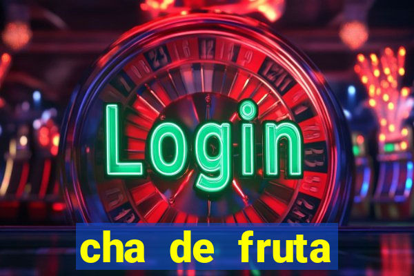 cha de fruta estrela stardew valley id stardew valley