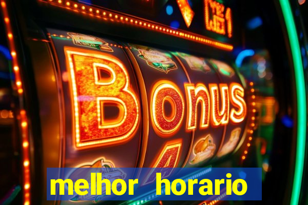 melhor horario fortune rabbit